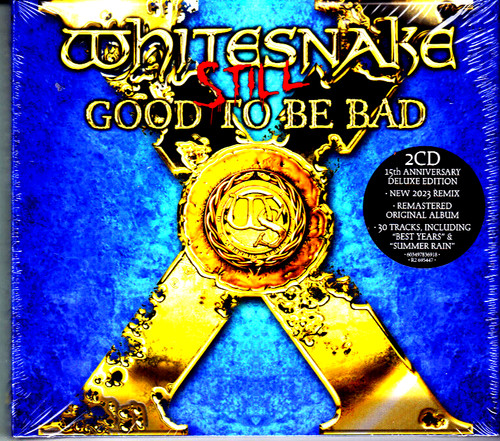 Whitesnake still good be - good, to