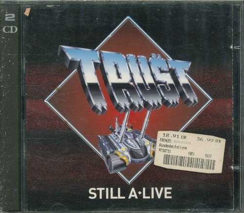 Trust still live - trust, a-live"